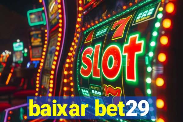 baixar bet29